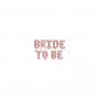 Folieballong Bride to Be