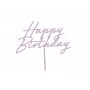 Cake Topper - Happy Birthday - Akryl - Lila